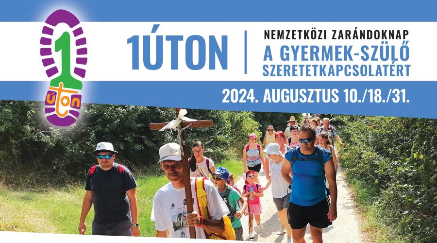 1Úton Nemzetközi Zarándoknap 2024 1Úton Nemzetközi Zarándoknap 2024