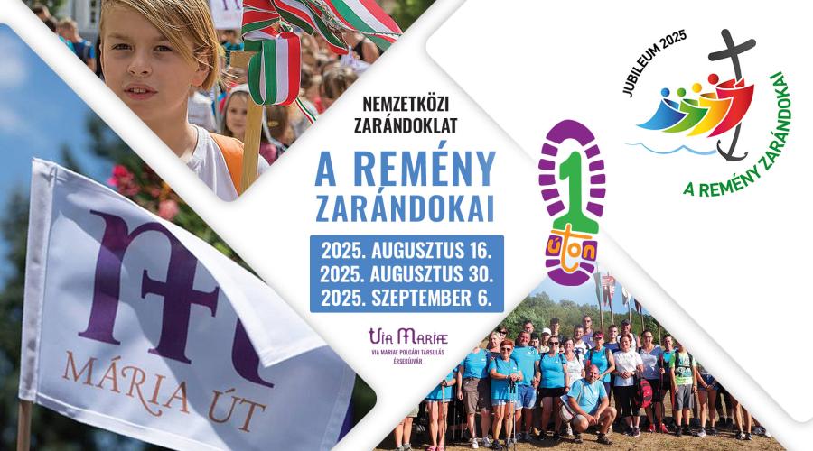 1Úton Nemzetközi Zarándoklat - A Remény Zarándokai 2025